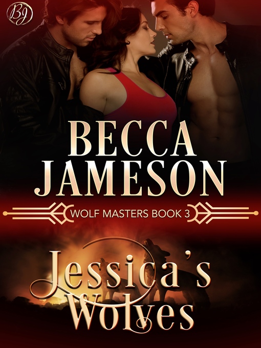 Title details for Jessica's Wolves by Becca Jameson - Available